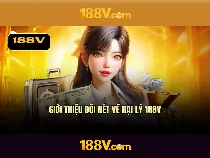 Lịch sử và động lực phát triển của 188v