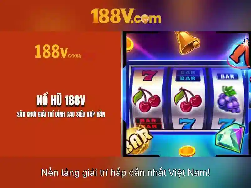 Điểm cốt lõi của 188v
